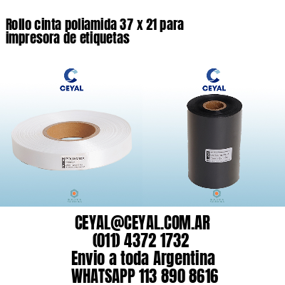 Rollo cinta poliamida 37 x 21 para impresora de etiquetas