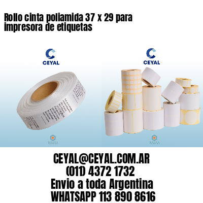 Rollo cinta poliamida 37 x 29 para impresora de etiquetas