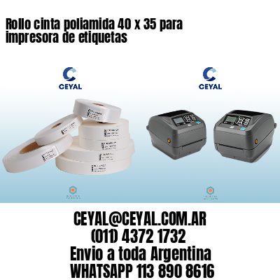 Rollo cinta poliamida 40 x 35 para impresora de etiquetas