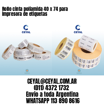 Rollo cinta poliamida 40 x 74 para impresora de etiquetas