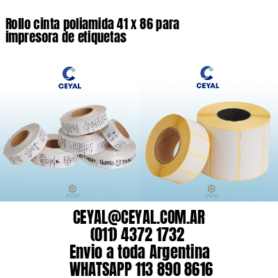 Rollo cinta poliamida 41 x 86 para impresora de etiquetas