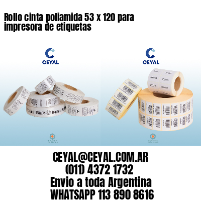 Rollo cinta poliamida 53 x 120 para impresora de etiquetas