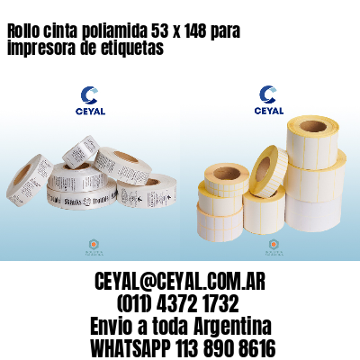 Rollo cinta poliamida 53 x 148 para impresora de etiquetas