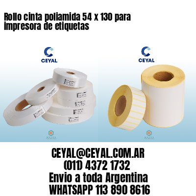 Rollo cinta poliamida 54 x 130 para impresora de etiquetas