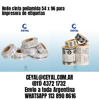 Rollo cinta poliamida 54 x 96 para impresora de etiquetas