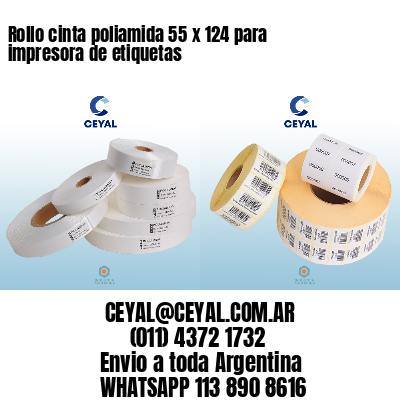 Rollo cinta poliamida 55 x 124 para impresora de etiquetas