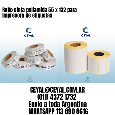 Rollo cinta poliamida 55 x 132 para impresora de etiquetas