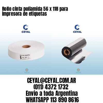 Rollo cinta poliamida 56 x 118 para impresora de etiquetas
