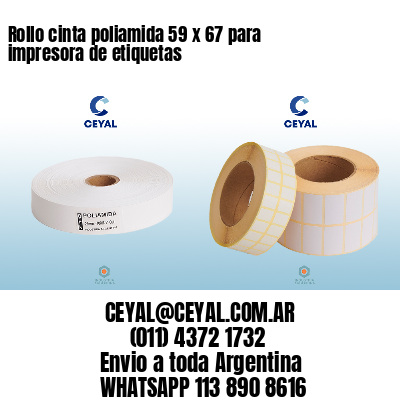 Rollo cinta poliamida 59 x 67 para impresora de etiquetas