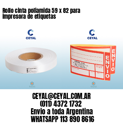 Rollo cinta poliamida 59 x 82 para impresora de etiquetas