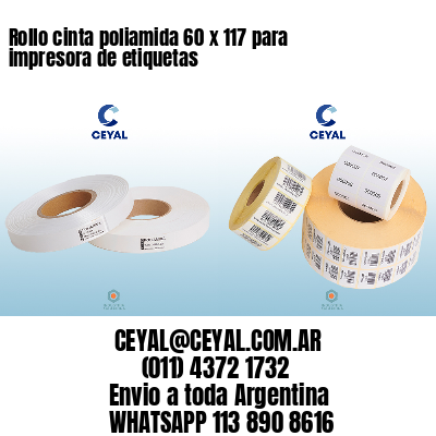 Rollo cinta poliamida 60 x 117 para impresora de etiquetas