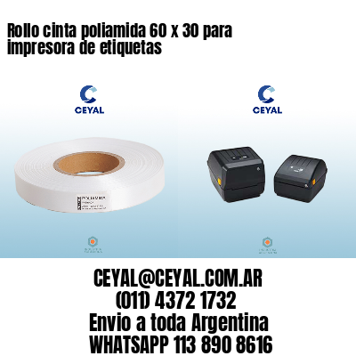 Rollo cinta poliamida 60 x 30 para impresora de etiquetas