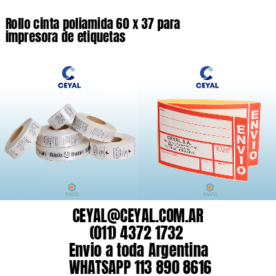 Rollo cinta poliamida 60 x 37 para impresora de etiquetas