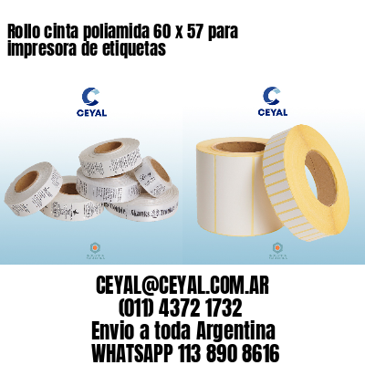 Rollo cinta poliamida 60 x 57 para impresora de etiquetas