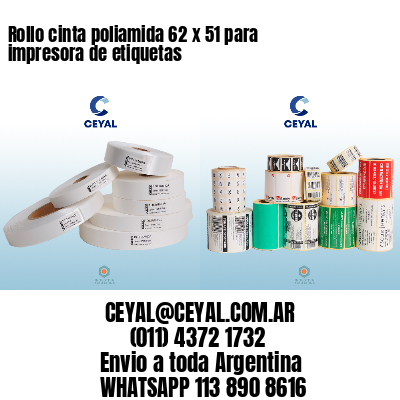 Rollo cinta poliamida 62 x 51 para impresora de etiquetas