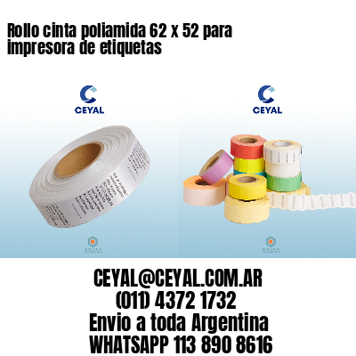 Rollo cinta poliamida 62 x 52 para impresora de etiquetas