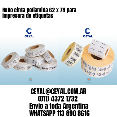 Rollo cinta poliamida 62 x 74 para impresora de etiquetas