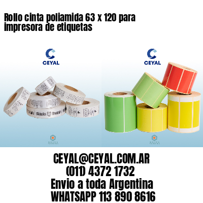 Rollo cinta poliamida 63 x 120 para impresora de etiquetas