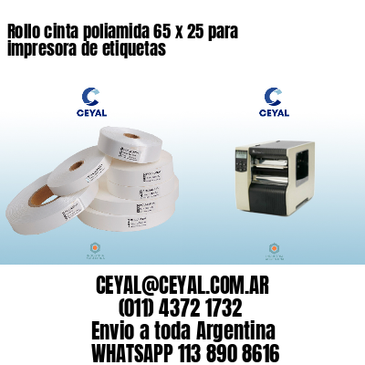 Rollo cinta poliamida 65 x 25 para impresora de etiquetas