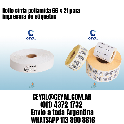 Rollo cinta poliamida 66 x 21 para impresora de etiquetas