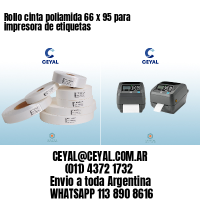 Rollo cinta poliamida 66 x 95 para impresora de etiquetas