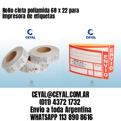 Rollo cinta poliamida 68 x 22 para impresora de etiquetas