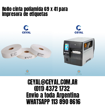 Rollo cinta poliamida 69 x 41 para impresora de etiquetas