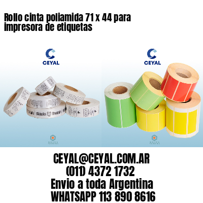 Rollo cinta poliamida 71 x 44 para impresora de etiquetas