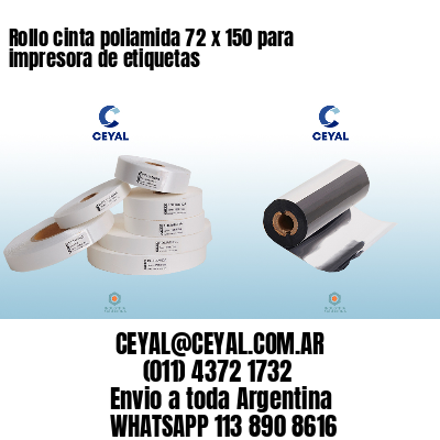 Rollo cinta poliamida 72 x 150 para impresora de etiquetas