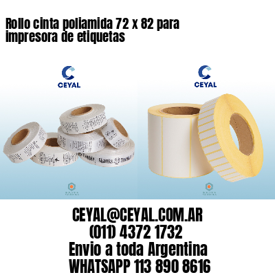 Rollo cinta poliamida 72 x 82 para impresora de etiquetas