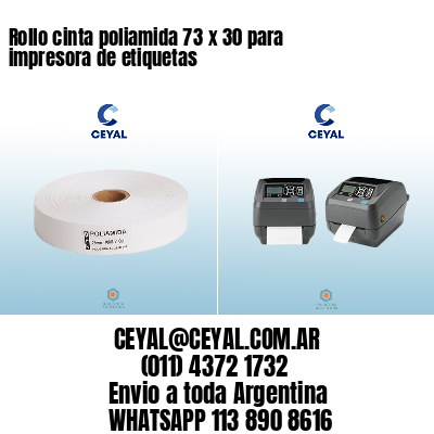Rollo cinta poliamida 73 x 30 para impresora de etiquetas