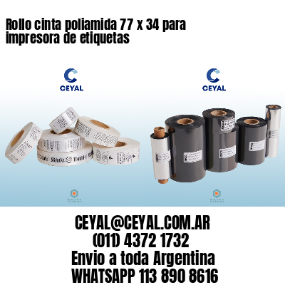 Rollo cinta poliamida 77 x 34 para impresora de etiquetas