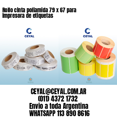 Rollo cinta poliamida 79 x 67 para impresora de etiquetas