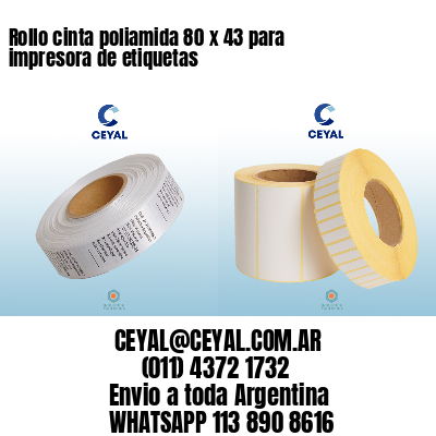 Rollo cinta poliamida 80 x 43 para impresora de etiquetas