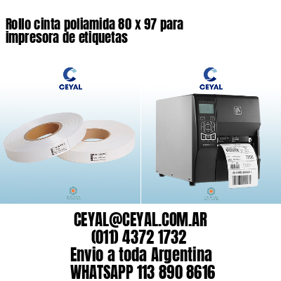 Rollo cinta poliamida 80 x 97 para impresora de etiquetas