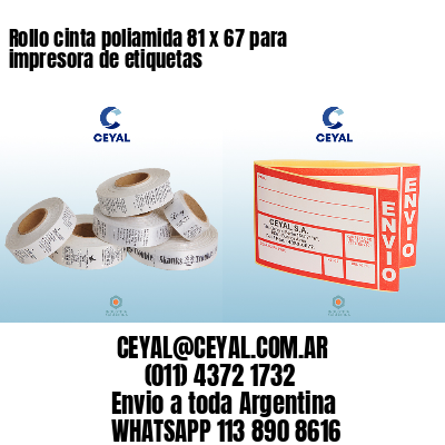 Rollo cinta poliamida 81 x 67 para impresora de etiquetas