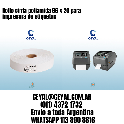 Rollo cinta poliamida 86 x 20 para impresora de etiquetas