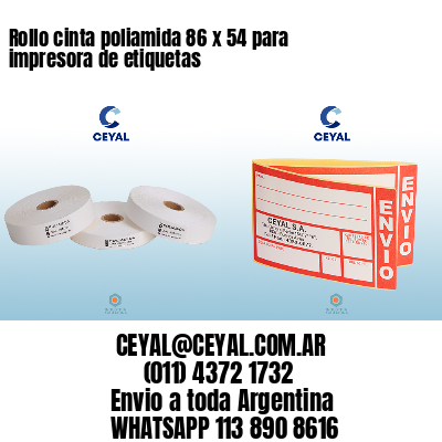 Rollo cinta poliamida 86 x 54 para impresora de etiquetas