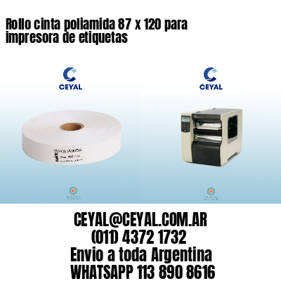 Rollo cinta poliamida 87 x 120 para impresora de etiquetas