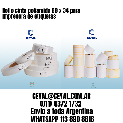 Rollo cinta poliamida 88 x 34 para impresora de etiquetas