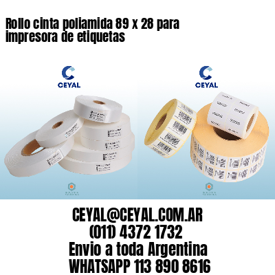 Rollo cinta poliamida 89 x 28 para impresora de etiquetas