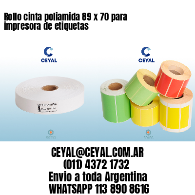 Rollo cinta poliamida 89 x 70 para impresora de etiquetas