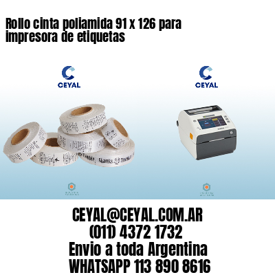 Rollo cinta poliamida 91 x 126 para impresora de etiquetas