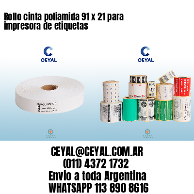 Rollo cinta poliamida 91 x 21 para impresora de etiquetas