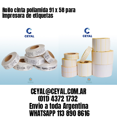 Rollo cinta poliamida 91 x 58 para impresora de etiquetas