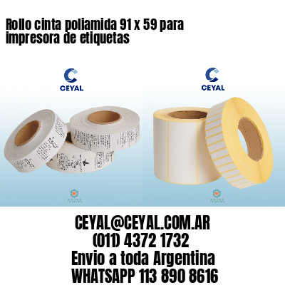 Rollo cinta poliamida 91 x 59 para impresora de etiquetas