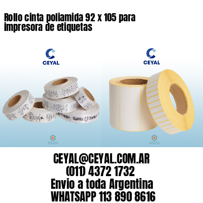 Rollo cinta poliamida 92 x 105 para impresora de etiquetas