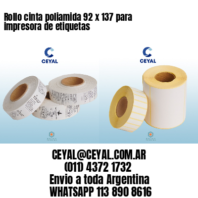 Rollo cinta poliamida 92 x 137 para impresora de etiquetas