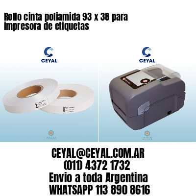 Rollo cinta poliamida 93 x 38 para impresora de etiquetas