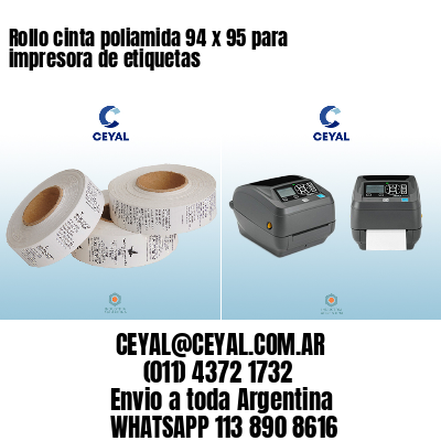 Rollo cinta poliamida 94 x 95 para impresora de etiquetas